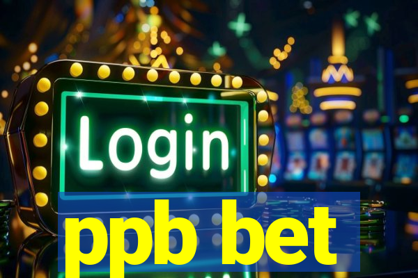 ppb bet